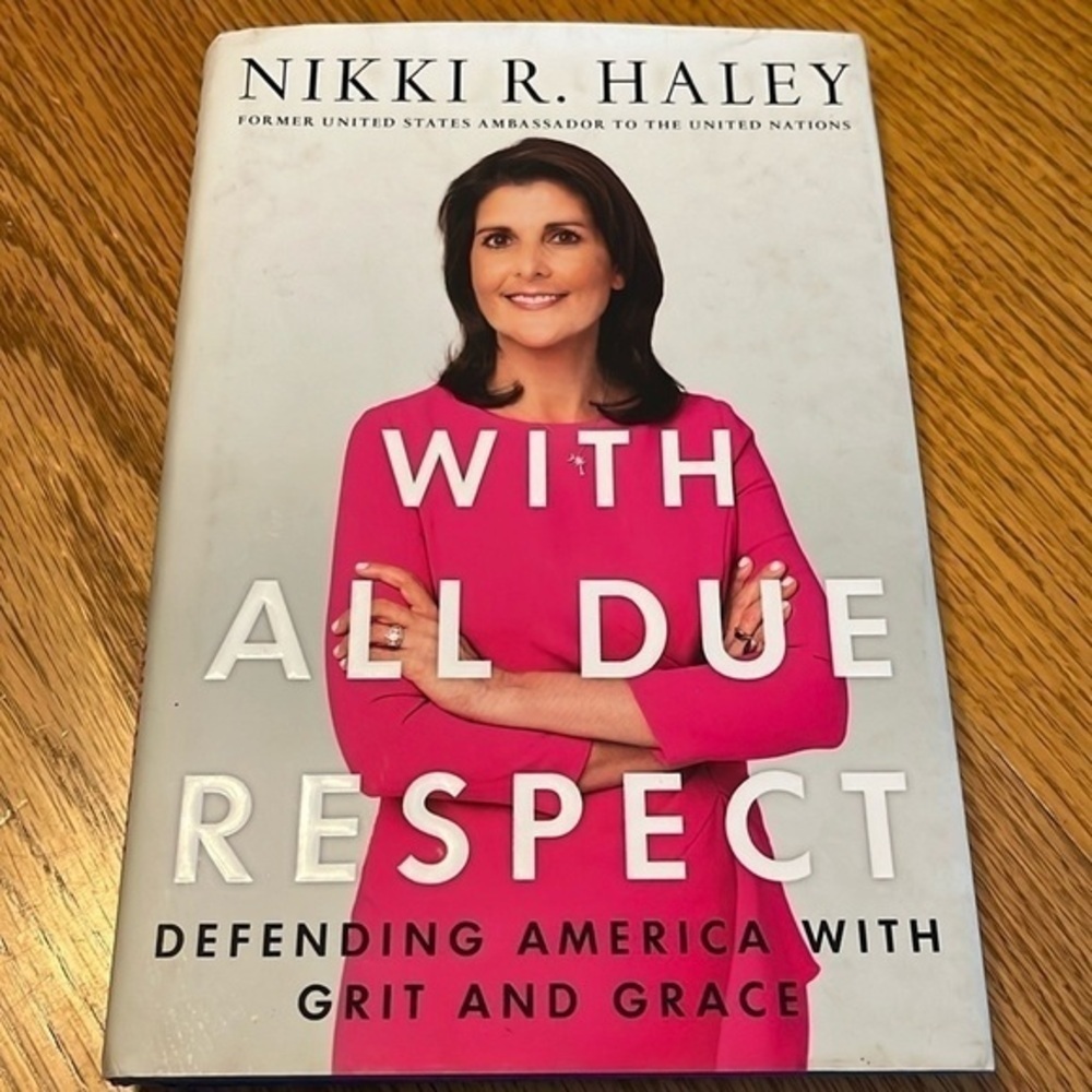 Nikki Haley‎ President 2024 Governor Signed Autograph With All Due Respect